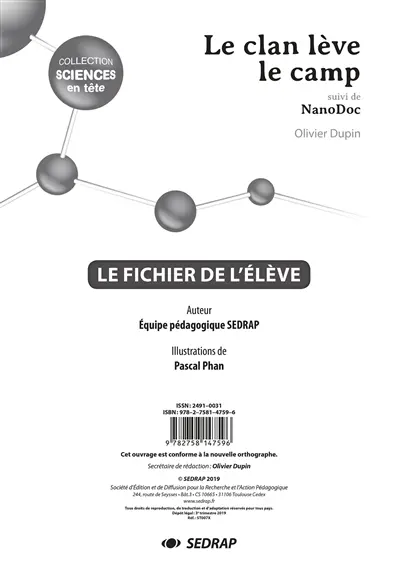 Le clan lève le camp, Olivier Dupin : le fichier de l'élève. Nanodoc, Olivier Dupin : le fichier de l'élève