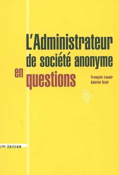 L'administrateur de société anonyme en question