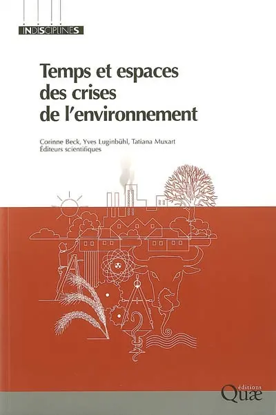 Temps et espaces des crises de l'environnement