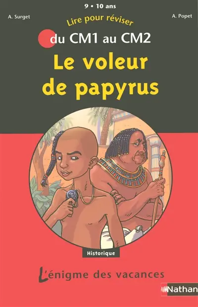 Le voleur de papyrus : lire pour réviser du CM1 au CM2, 9-10 ans