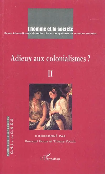 Homme et la société (L'), n° 175. Adieux aux colonialismes ? (2e partie)