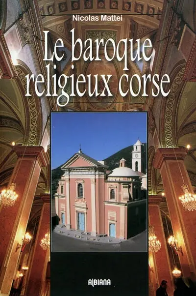 Le baroque religieux corse : un art vernaculaire italien ?