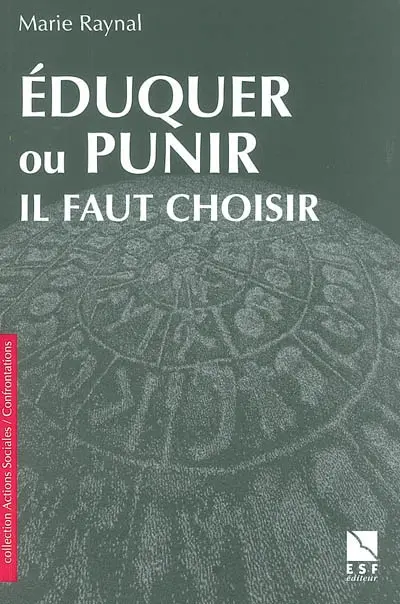Eduquer ou punir : il faut choisir