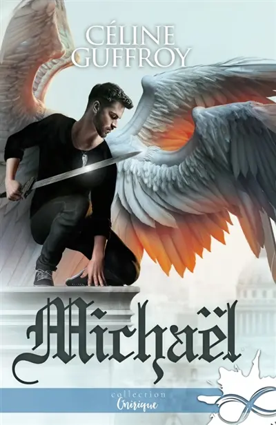 Michaël : Coeur d'Archange, T2