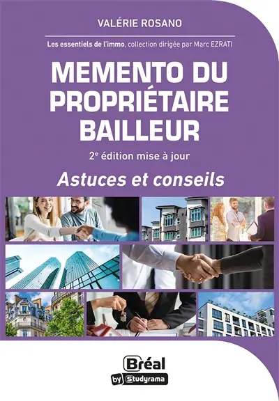 Mémento du propriétaire bailleur : astuces et conseils