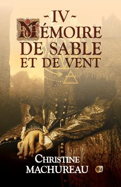 Mémoires. Vol. 4. Mémoire de sable et de vent