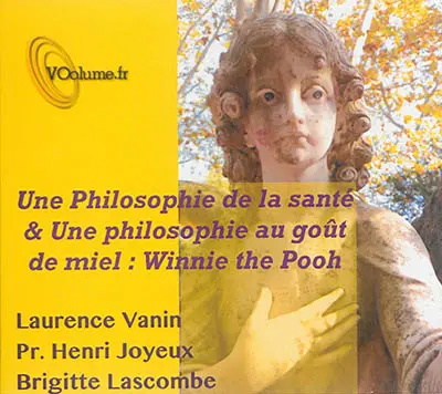 Une philosophie de la santé & une philosophie au goût de miel : Winnie the pooh
