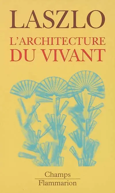 L'architecture du vivant