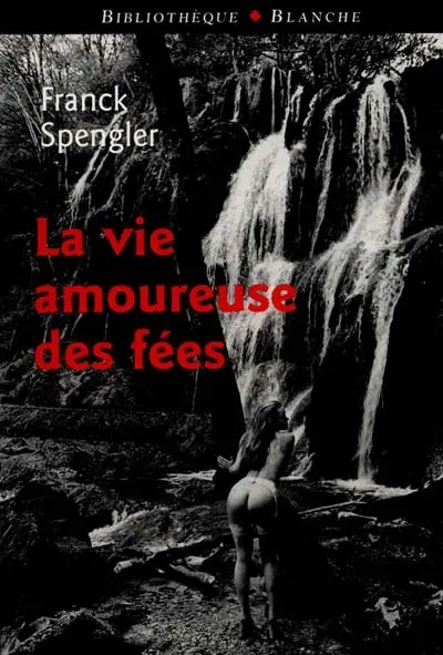 La vie amoureuse des fées