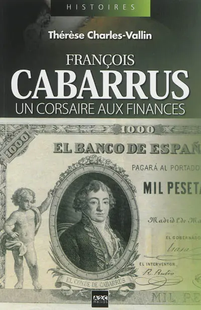 François Cabarrus : un corsaire aux finances