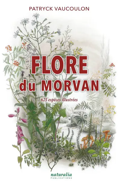 Flore du Morvan : 625 espèces illustrées