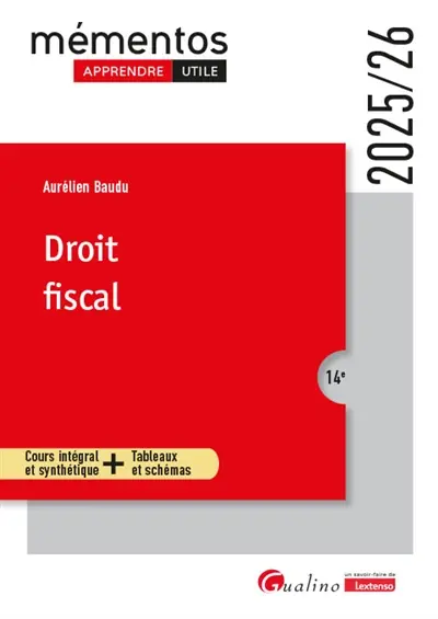 Droit fiscal : cours intégral et synthétique + tableaux et schémas : 2025-2026
