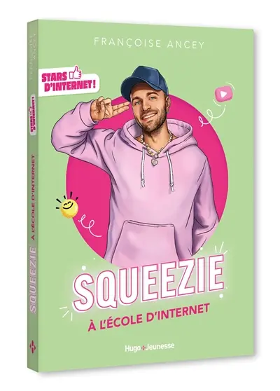 Squeezie : à l'école d'Internet