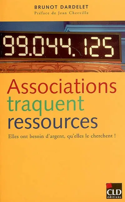 Associations traquent ressources : elles ont besoin d'argent, qu'elles le cherchent