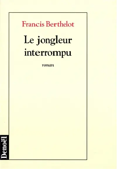 Le jongleur interrompu