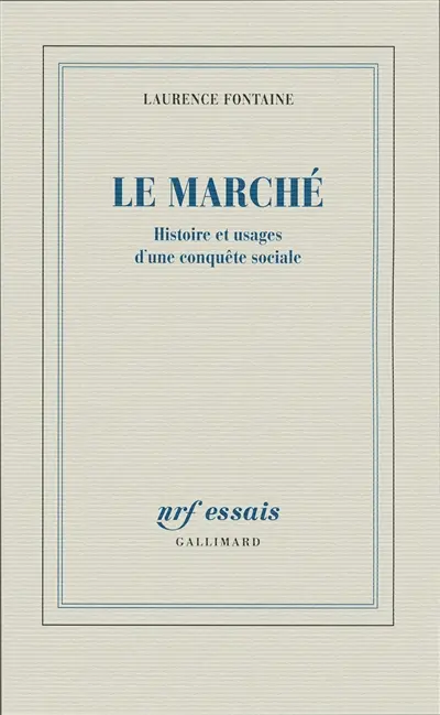 Le marché : histoire et usages d'une conquête sociale