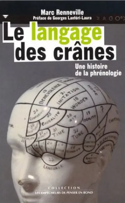 Le langage des crânes : une histoire de la phrénologie