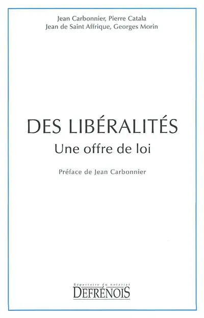 Des libéralités : une offre de loi