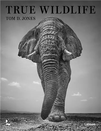 Tom D. Jones True Wildlife