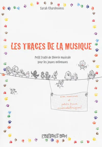 Les traces de la musique : petit traité de théorie musicale pour les jeunes mélomanes