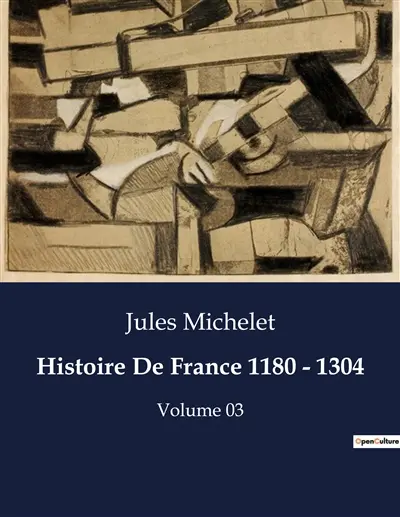 Histoire De France 1180 : 1304 : L'transition et les défis de l'Eglise au tournant du XIIIe siècle