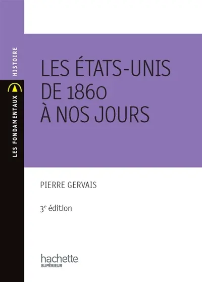 Les Etats-Unis de 1860 à nos jours