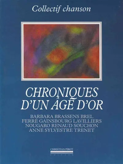 Chroniques d'un âge d'or