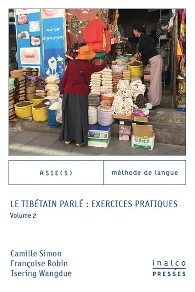 Le tibétain parlé : exercices pratiques. Vol. 2