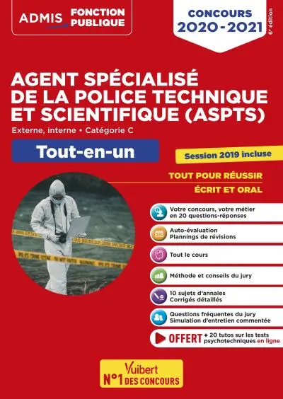 Agent spécialisé de la police technique et scientifique (ASPTS) : externe, interne, catégorie C : tout-en-un, concours 2020-2021