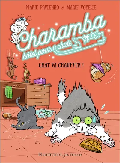 Charamba, hôtel pour chats. Chat va chauffer !