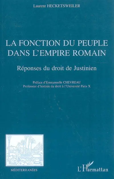 La fonction du peuple dans l'Empire romain : réponses du droit de Justinien