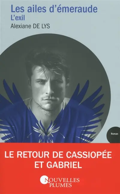 Les ailes d'émeraude. Vol. 2. L'exil