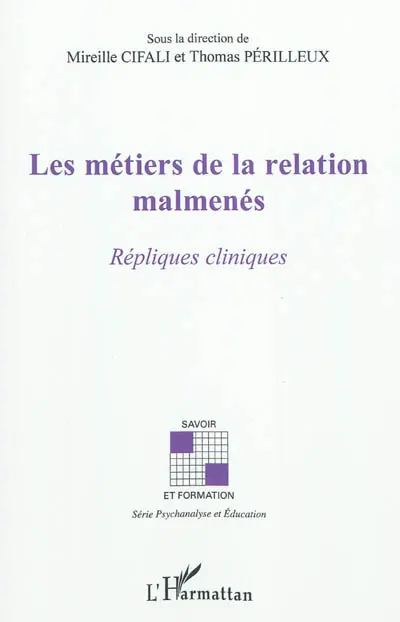 Les métiers de la relation malmenés : répliques cliniques