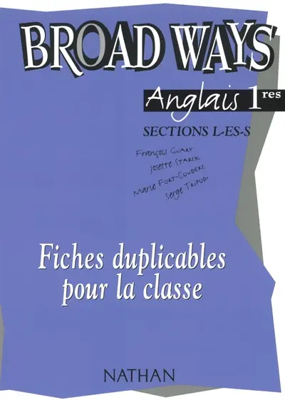 Broad ways, classes de première, sections L-ES-S : fiches duplicables pour la classe