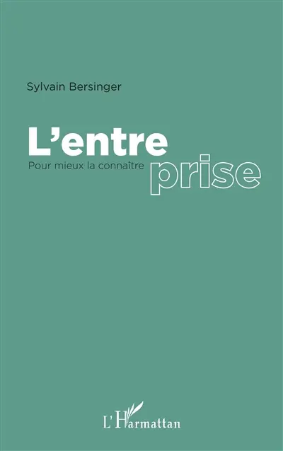 L'entreprise : pour mieux la connaître