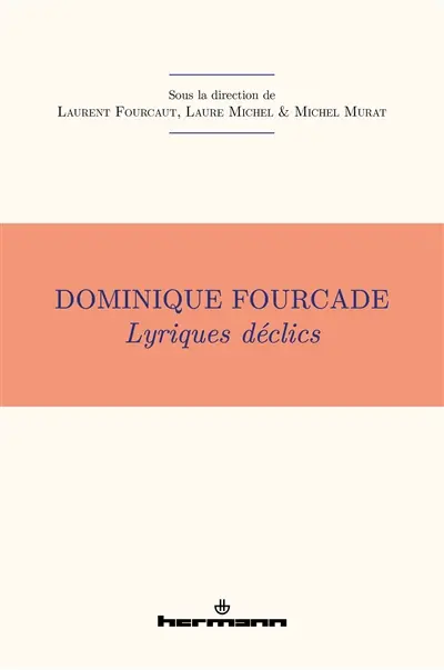 Dominique Fourcade : lyriques déclics