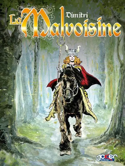 La Malvoisine. Vol. 1