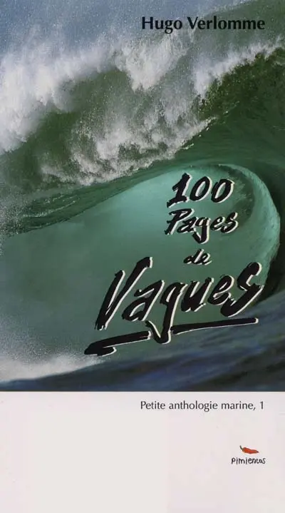 Petite anthologie marine. Vol. 1. 100 pages de vagues