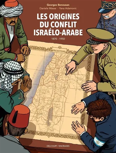 Les origines du conflit israélo-arabe : 1870-1950