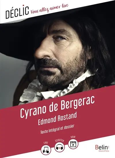 Cyrano de Bergerac : texte intégral et dossier : comédie héroïque en cinq actes, en vers