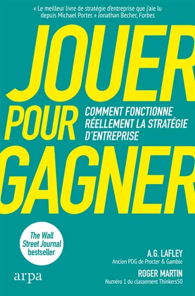 Jouer pour gagner : comment fonctionne réellement la stratégie d'entreprise