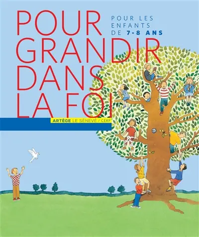 Pour grandir dans la foi : pour les enfants de 7-8 ans