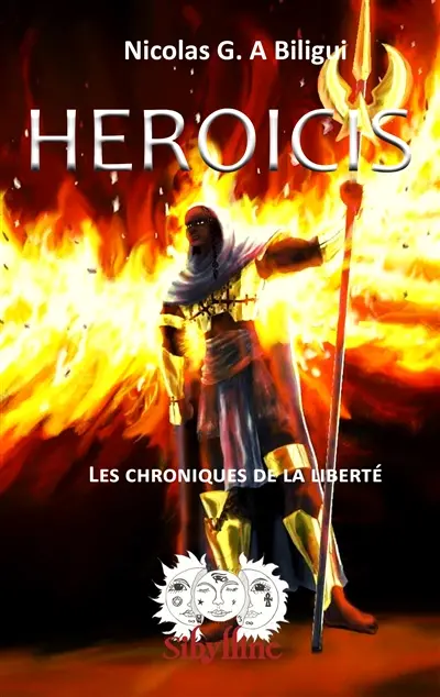 Heroicis : les chroniques de la liberté