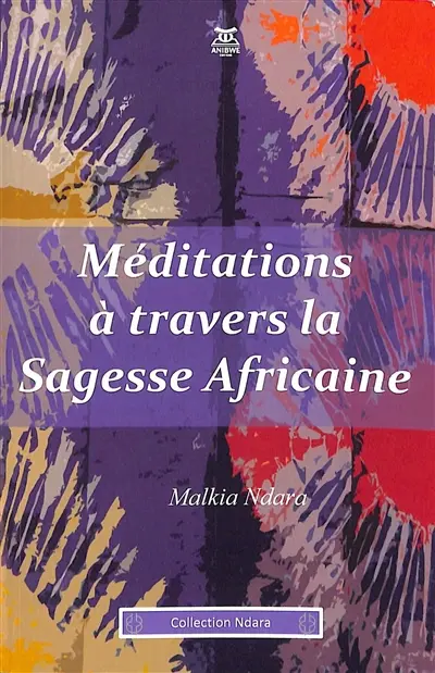 Méditations à travers la sagesse africaine