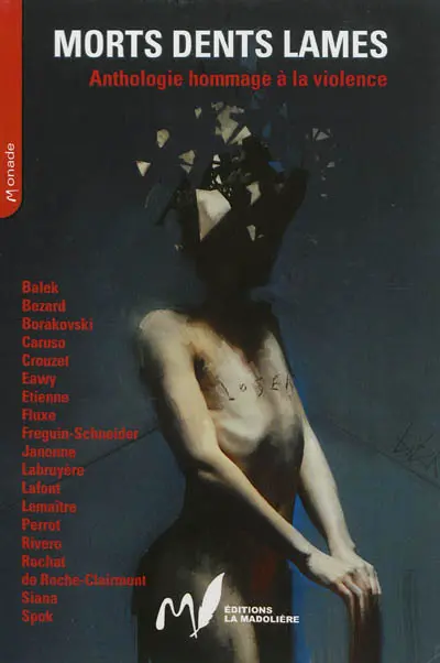Morts dents lames : anthologie hommage à la violence