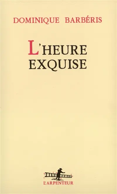 L'heure exquise