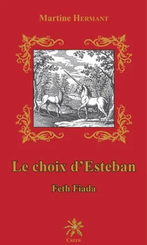 Le choix d'Esteban. Feth fiada