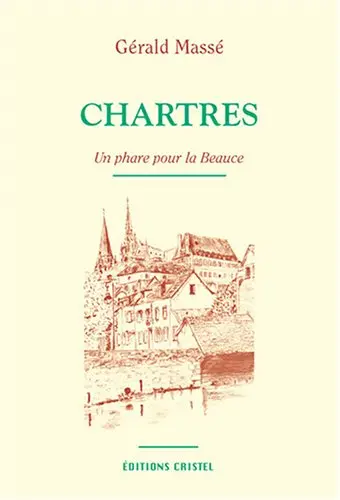 Chartres : un phare pour la Beauce