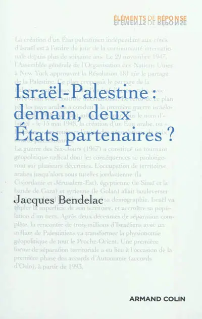 Israël-Palestine : demain, deux Etats partenaires ?