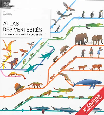 Atlas des vertébrés : de leurs origines à nos jours